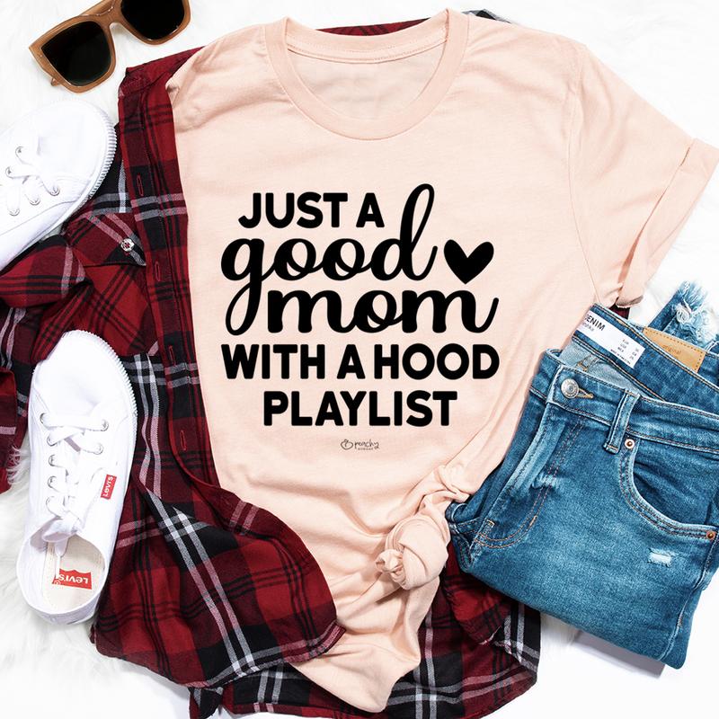 Just A Good Mom With A Hood Playlist T-Shirt-2