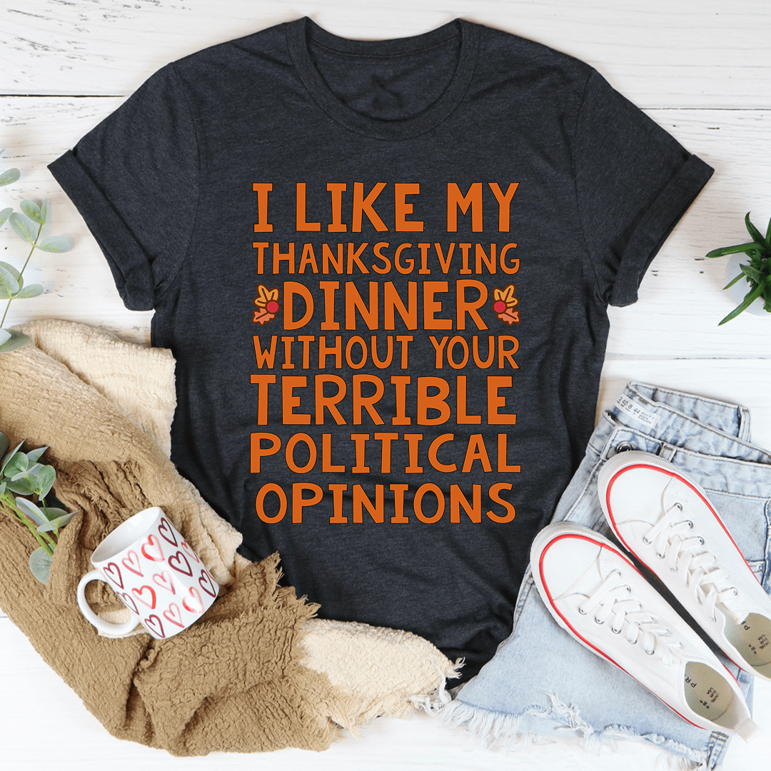 How I Like My Thanksgiving Dinner Tee-3