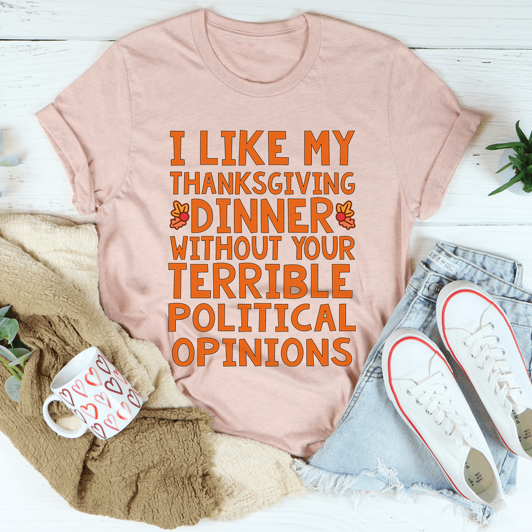 How I Like My Thanksgiving Dinner Tee-0
