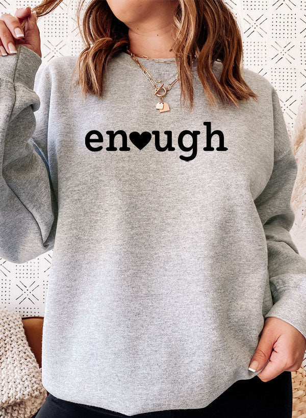 Enough Sweat Shirt-0
