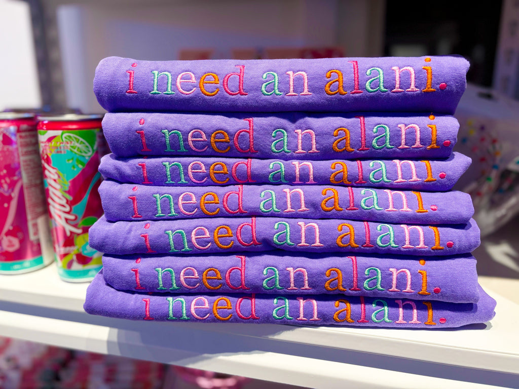 i need an a l a n i Tee *MADE TO ORDER 10-15 BIZ DAYS*