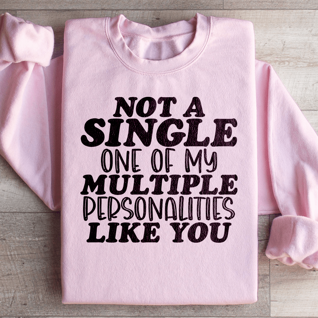 Not A Single One Of My Multiple Personalities Like You-3